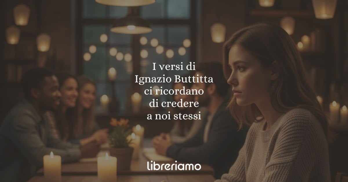 I versi di Ignazio Buttitta ci ricordano di credere a noi stessi