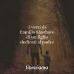 I versi di Camillo Sbarbaro di un figlio dedicati al padre