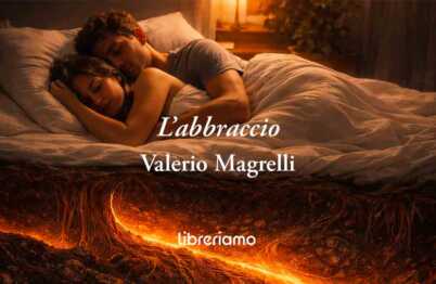 L’abbraccio (1992) Di Valerio Magrelli, Poesia Che Trasforma L’amore In Una Fiamma Millenaria 21 L'abbraccio (1992) di Valerio Magrelli, poesia che trasforma l’amore in una fiamma millenaria