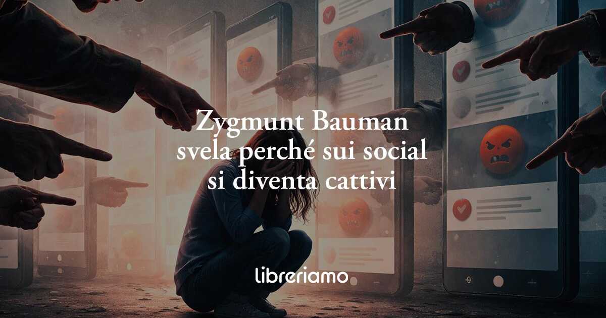 Zygmunt Bauman svela perché sui social si diventa cattivi senza accorgersene