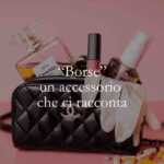 "Borse" un accessorio che racconta chi siamo tutte in un libro