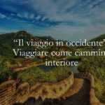 "Il viaggio in occidente" viaggiare come percorso interiore