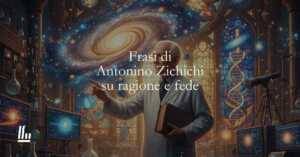 24 frasi del professor Antonino Zichichi per capire il rapporto tra ragione e fede