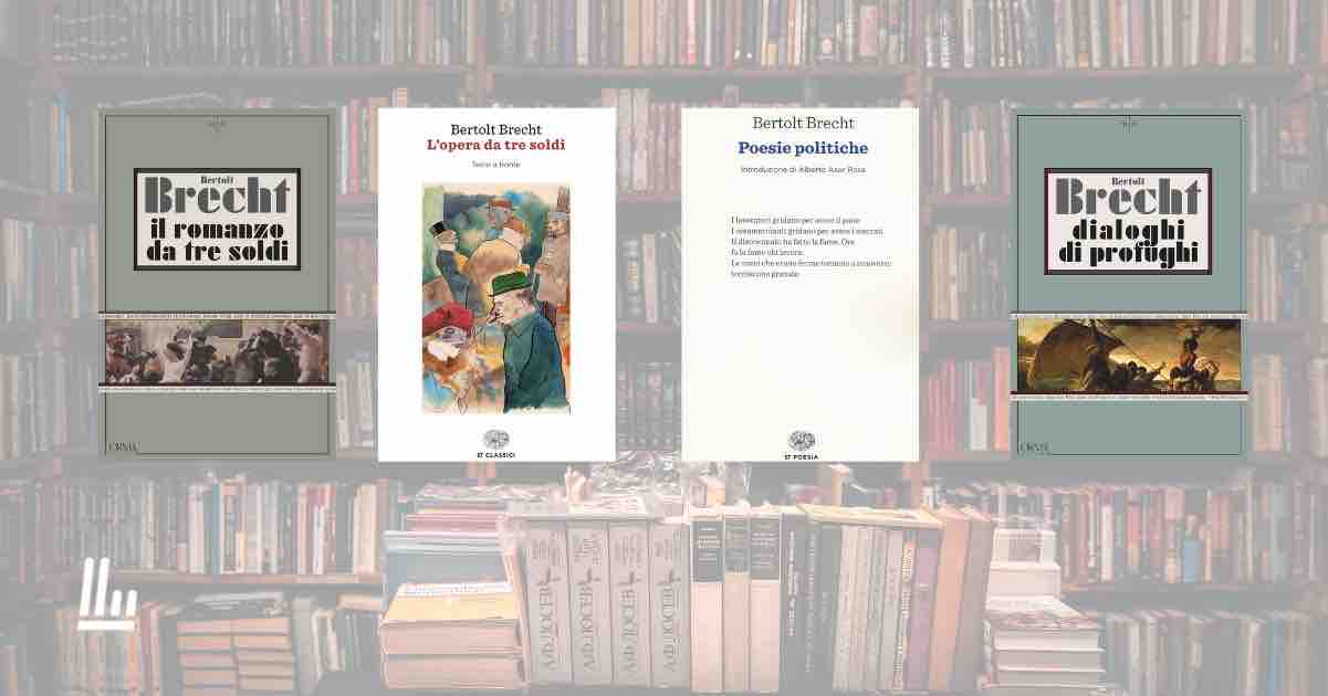 4 libri per appassionati e per appassionarsi a Bertolt Brecht