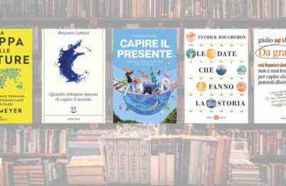 5 libri che ti aiuteranno a capire il mondo