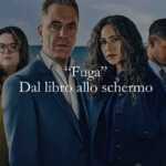 Dal libro alla serie: “Fuga” di Harlan Coben Meta descrizione
