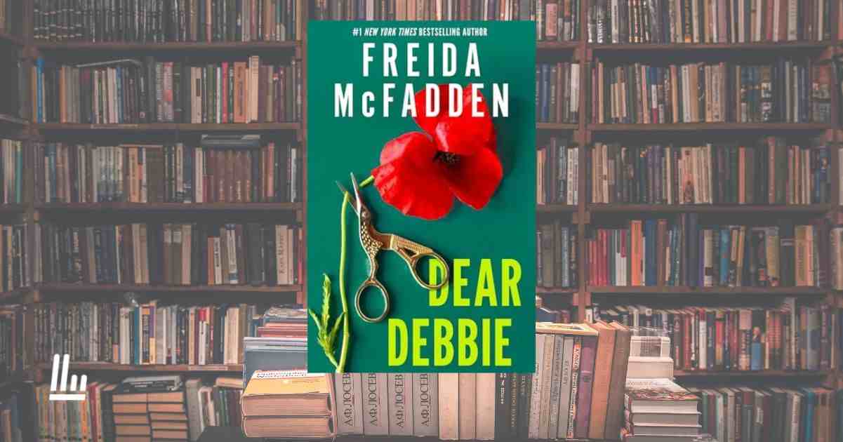 "Dear Debbie", il ritorno della regina del thriller Freida McFadden che sta spopolando in America 3 “Dear Debbie”, il ritorno della regina del thriller Freida McFadden che sta spopolando in America