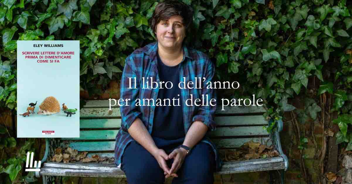 Eley Williams e l’arte di dire l’indicibile: perché questo è il libro dell’anno per chi ama le parole.