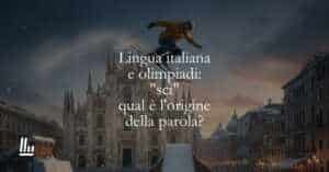 Lingua italiana e olimpiadi sci, qual è l'origine della parola