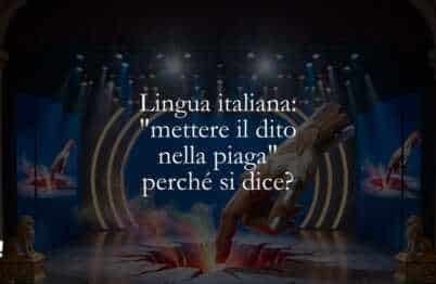 Lingua italiana mettere il dito nella piaga perché si dice