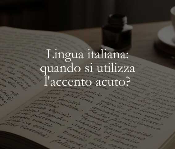 Lingua italiana quando si utilizza l'accento acuto