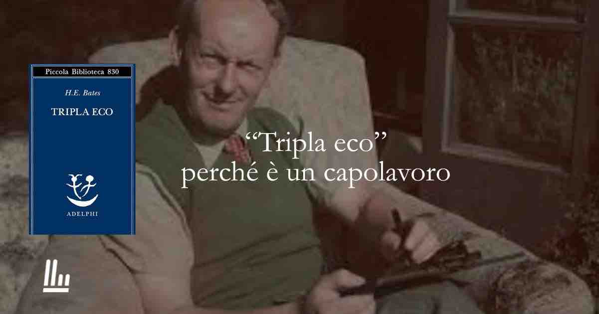 Perché “Tripla eco” è un capolavoro. Un racconto breve che racchiude un mondo intero 1 Perché “Tripla eco” è un capolavoro. Un racconto breve che racchiude un mondo intero