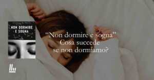 Un romanzo che intreccia scienza, sogno e disuguaglianza per raccontare il nostro tempo: “Non dormire e sogna” di Giuseppe de Alteriis ci costringe a chiederci che cosa perdiamo quando non ci fermiamo più.