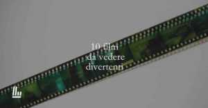 10 film divertenti e non banali da vedere su Netflix