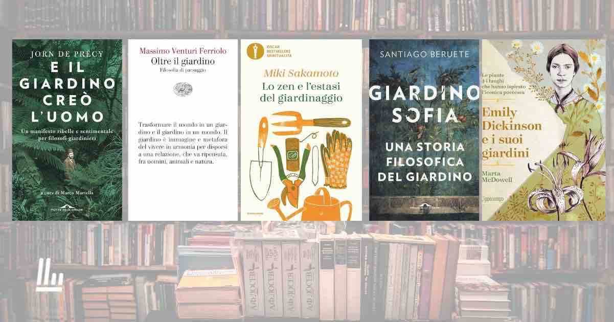 5 libri che parlano del giardino 1 5 libri che parlano del giardino