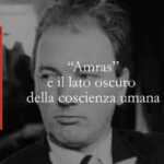 Cosa ci insegna “Amras” di Thomas Bernhard sul lato oscuro della coscienza umana