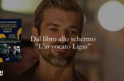 Dal libro allo schermo "Un caso complicato per l'avvocato Ligas. Perdenti"