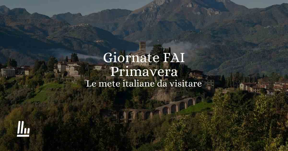 Giornate FAI di Primavera 2026 5 mete imperdibili per chi ama vivere la bellezza