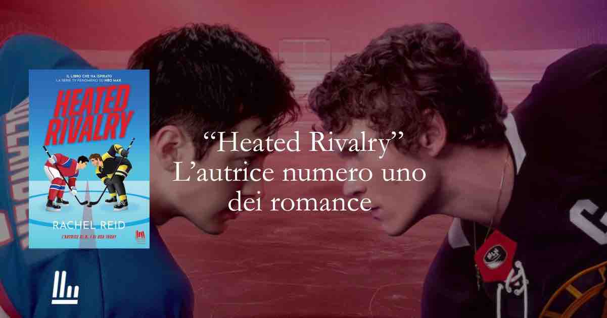 “Heated Rivalry” Il romance che ha fatto innamorare una generazione e ha conquistato HBO 1 “Heated Rivalry” Il romance che ha fatto innamorare una generazione e ha conquistato HBO