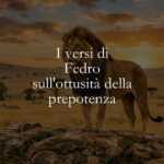 I versi di Fedro sull'ottusità della prepotenza