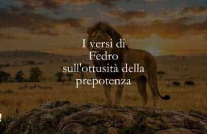 I versi di Fedro sull'ottusità della prepotenza