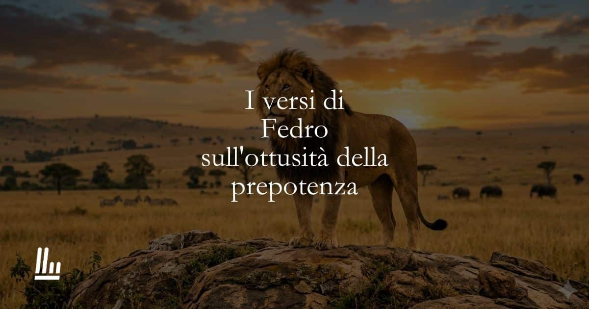 I versi di Fedro sull'ottusità della prepotenza