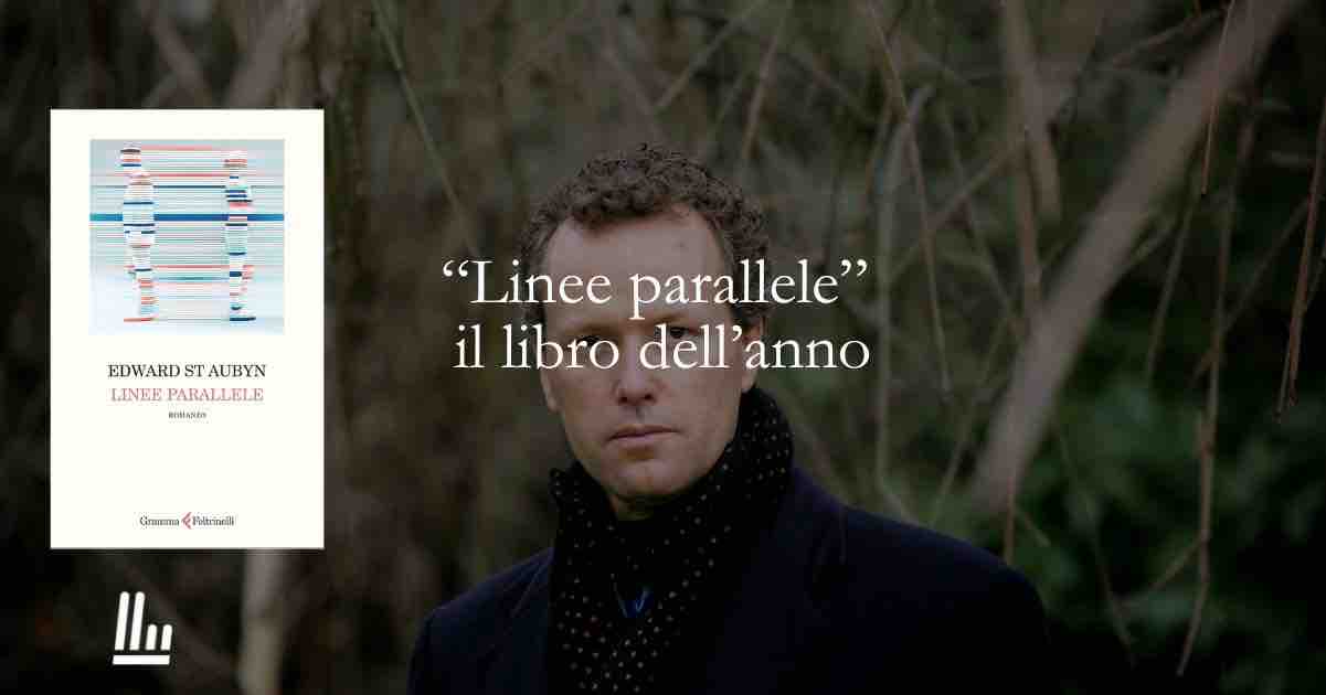 Il libro dell’anno secondo Sunday Times, Guardian e Financial Times: perché leggere “Linee parallele”