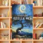 Istella mea, un libro che ci insegna ad essere fedeli alla nostra terra e a noi stessi
