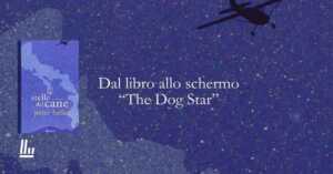 Le stelle del cane dal libro allo schermo