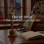 Notte degli Oscar 2026 tutti i libri da cui sono tratti i film in concorso