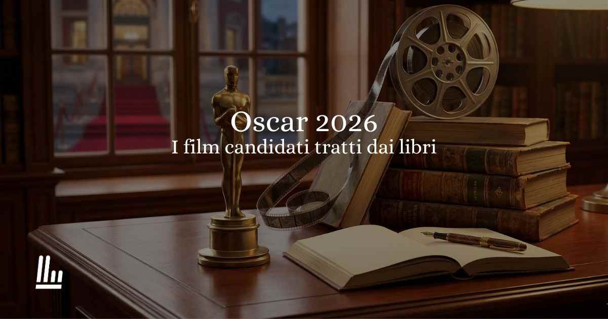 Notte degli Oscar 2026 tutti i libri da cui sono tratti i film in concorso