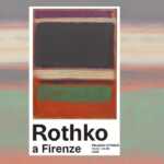 Perché non puoi perdere Mark Rothko a Firenze un viaggio mistico tra colore e anima