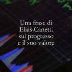 Una frase di Elias Canetti sul progresso e il suo valore