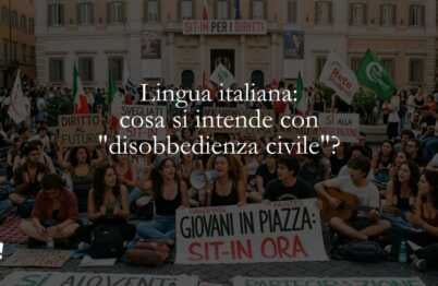 Lingua italiana cosa si intende con disobbedienza civile