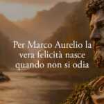Per Marco Aurelio la vera felicità nasce quando smettiamo di odiare gli altri