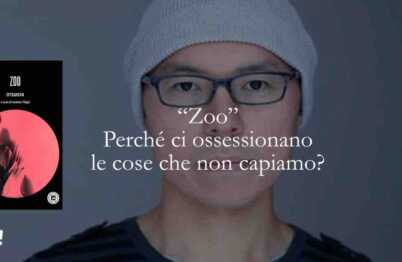 "Zoo" perché ci ossessionano le cose che non capiamo? Il libro disturbante che racconta il lato oscuro dei nostri desideri 6 "Zoo" perché ci ossessionano le cose che non capiamo? Il libro disturbante che racconta il lato oscuro dei nostri desideri