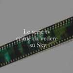 7 serie tv crime da vedere su Sky