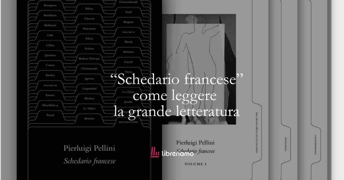 Come “Schedario francese” ci insegna a leggere davvero la letteratura