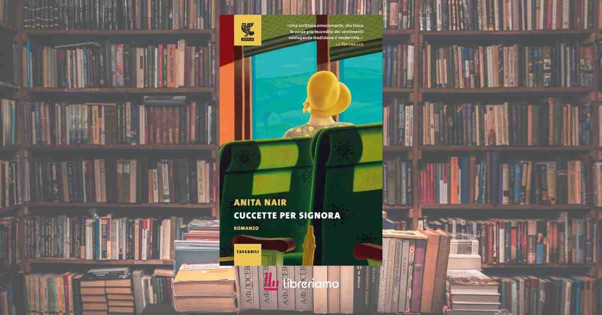 “Cuccette per signora”, un libro che profuma di femminismo senza averne l’intenzione