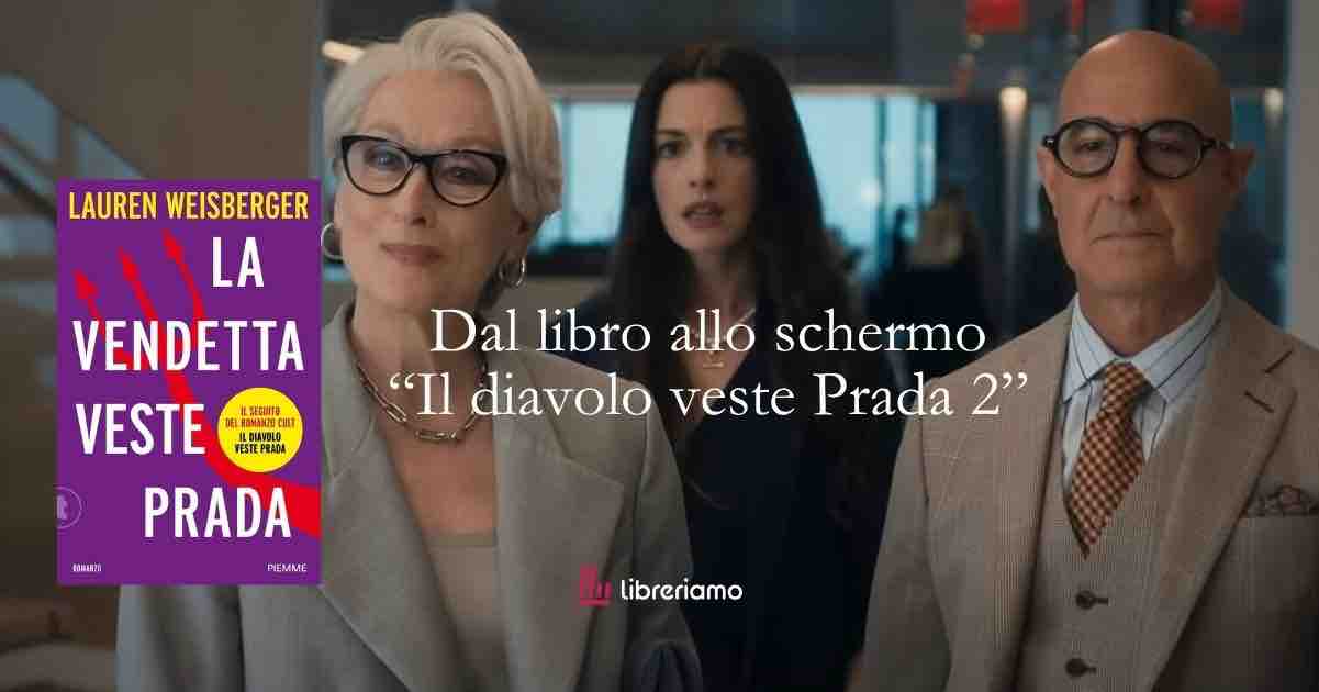 Dal libro allo schermo “Il diavolo veste Prada” 2