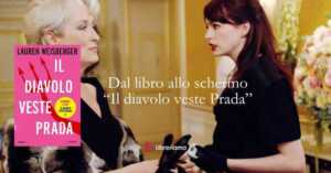 Dal libro allo schermo: “Il diavolo veste Prada”