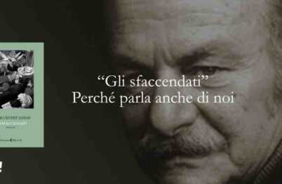 “Gli sfaccendati”. Restare fermi mentre tutto cambia” perché parla anche di noi