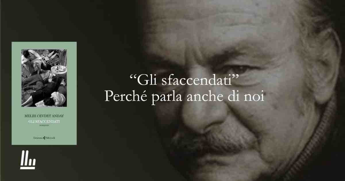 “Gli sfaccendati”. Restare fermi mentre tutto cambia” perché parla anche di noi 1 “Gli sfaccendati”. Restare fermi mentre tutto cambia” perché parla anche di noi
