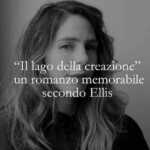 Il lago della creazione di Rachel Kushner un noir amato da Ellis che esplora il nostro presente