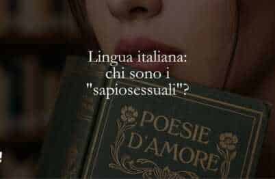 Lingua italiana chi sono i sapiosessuali