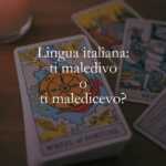 Lingua italiana ti maledivo o ti maledicevo