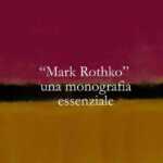 Mark Rothko, il pittore che voleva “riparare il mondo”
