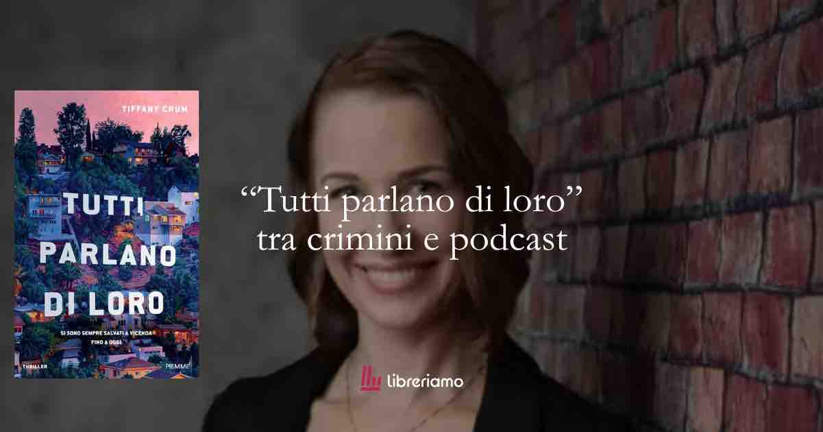 “Tutti parlano di loro”: il thriller moderno che smonta la verità pezzo dopo pezzo