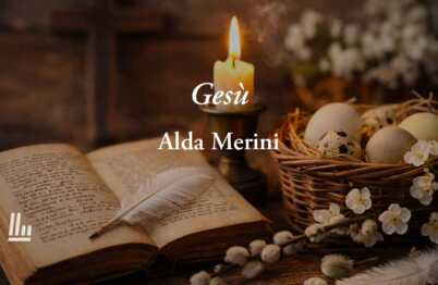 Gesù di Alda Merini: la poesia che mostra come rinascere da ogni sofferenza