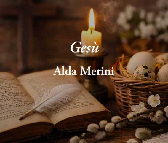 Gesù di Alda Merini: la poesia che mostra come rinascere da ogni sofferenza